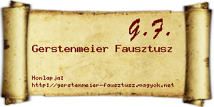Gerstenmeier Fausztusz névjegykártya